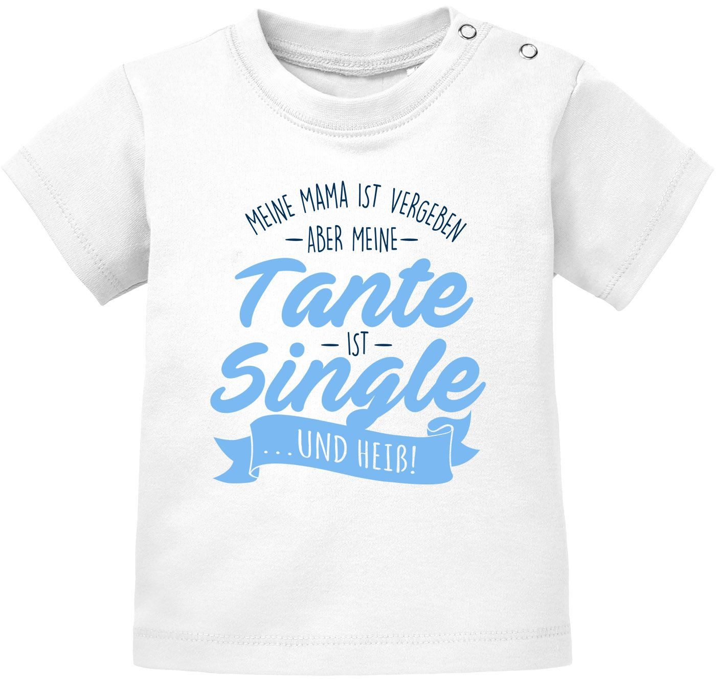 Print-Shirt Baby T-Shirt kurzarm Babyshirt Meine Mama ist vergeben aber meine