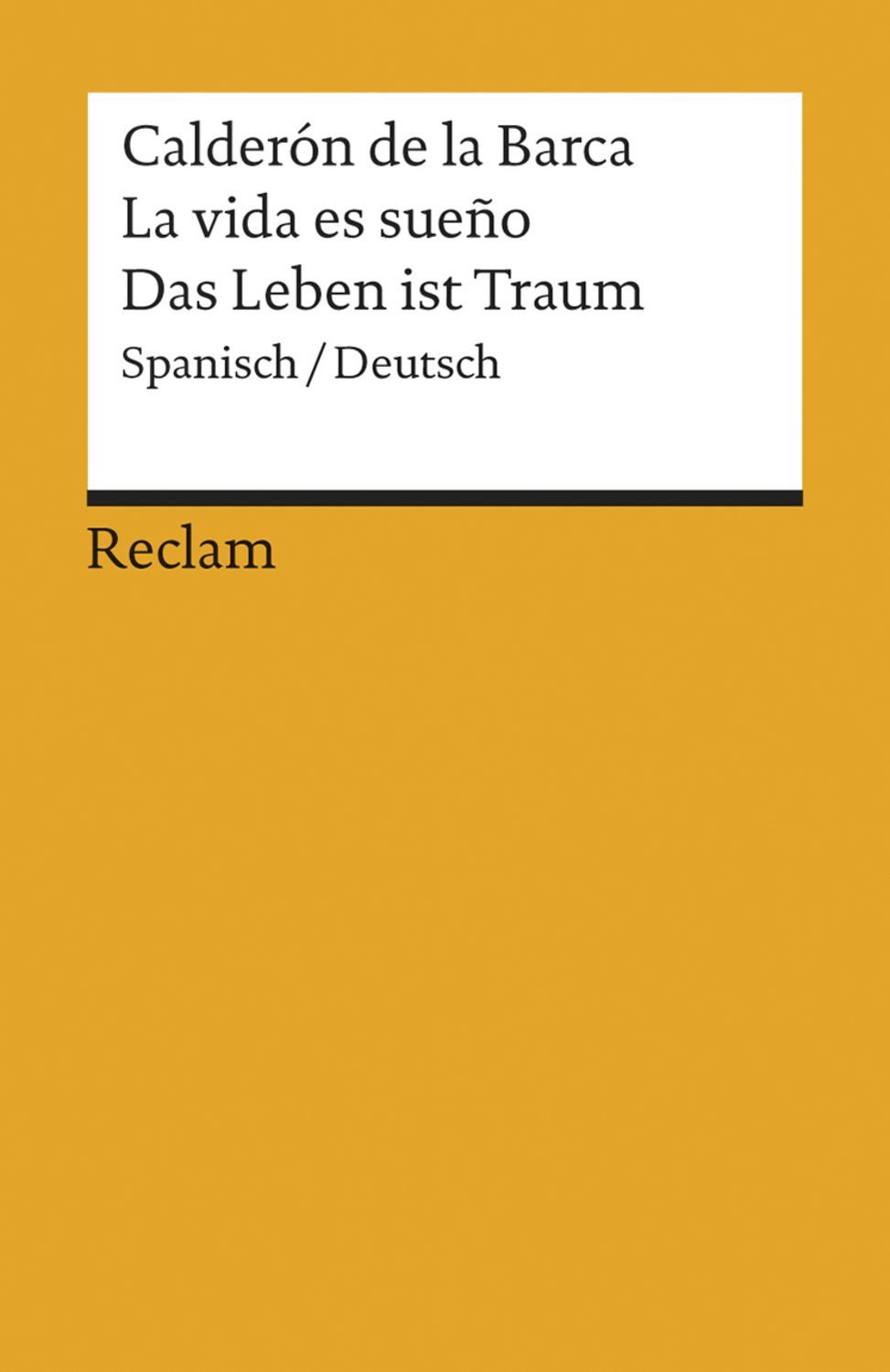 La vida es sueño /Das Leben ist Traum / Pedro Calderón de la Barca
