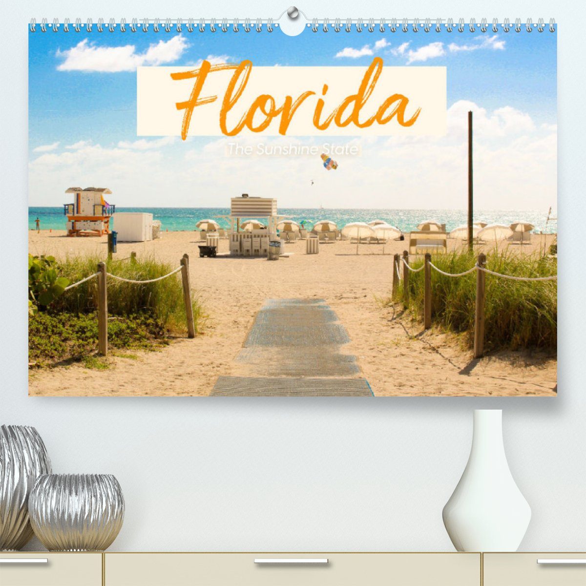 CALVENDO Wandkalender Florida - The Sunshine State (Premium, hochwertiger DIN A2 Wandkalender 2023, Kunstdruck in Hochglanz)