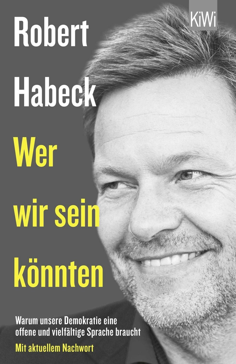 Sachbuch Wer wir sein könnten Warum unsere Demokratie eine offene und vielfälti Robert Habeck