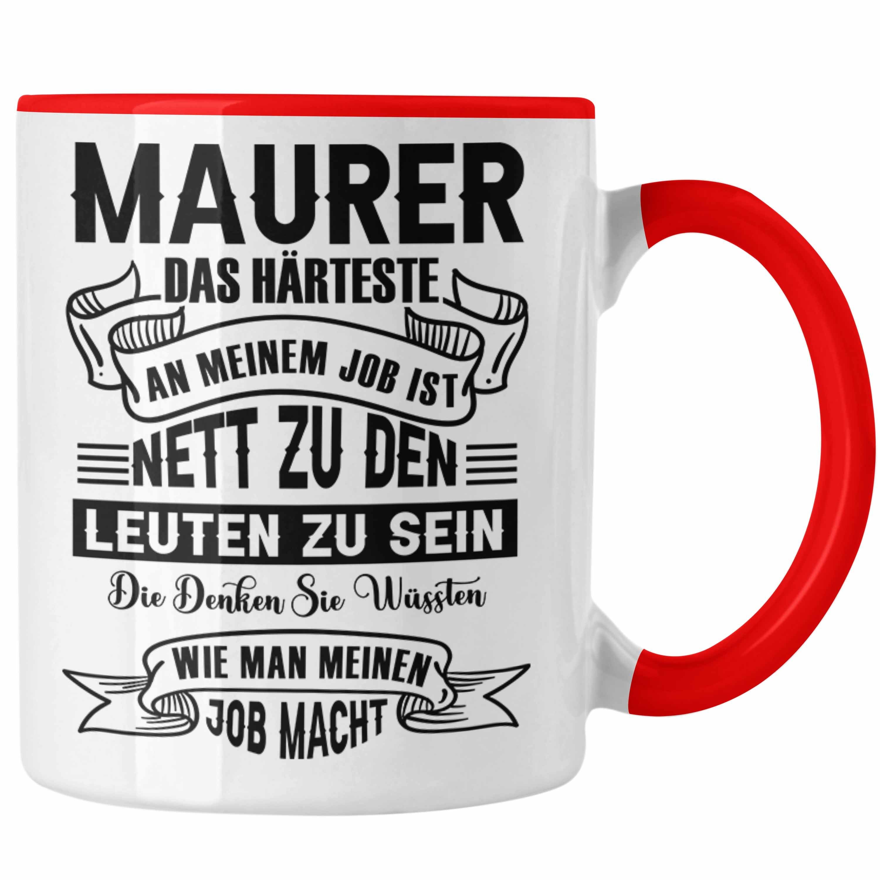 Trendation Tasse Lustige Tasse für Maurer Geschenk Spruch Geschenkidee