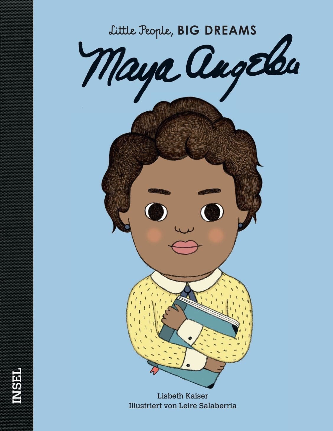 Maya Angelou – Little People, BIG DREAMS (Deutsche Ausgabe) / Lisbeth Kaiser, Kinderbuch ab 4 Jahre