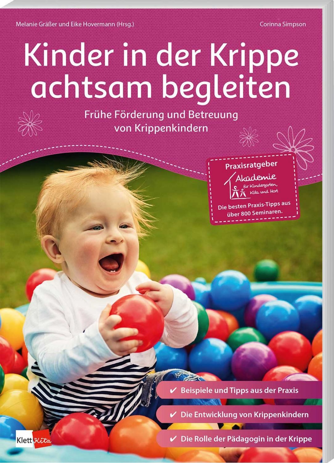 Kinder in der Krippe achtsam begleiten / Corinna Simpson, Melanie Grässer, Eike Hovermann