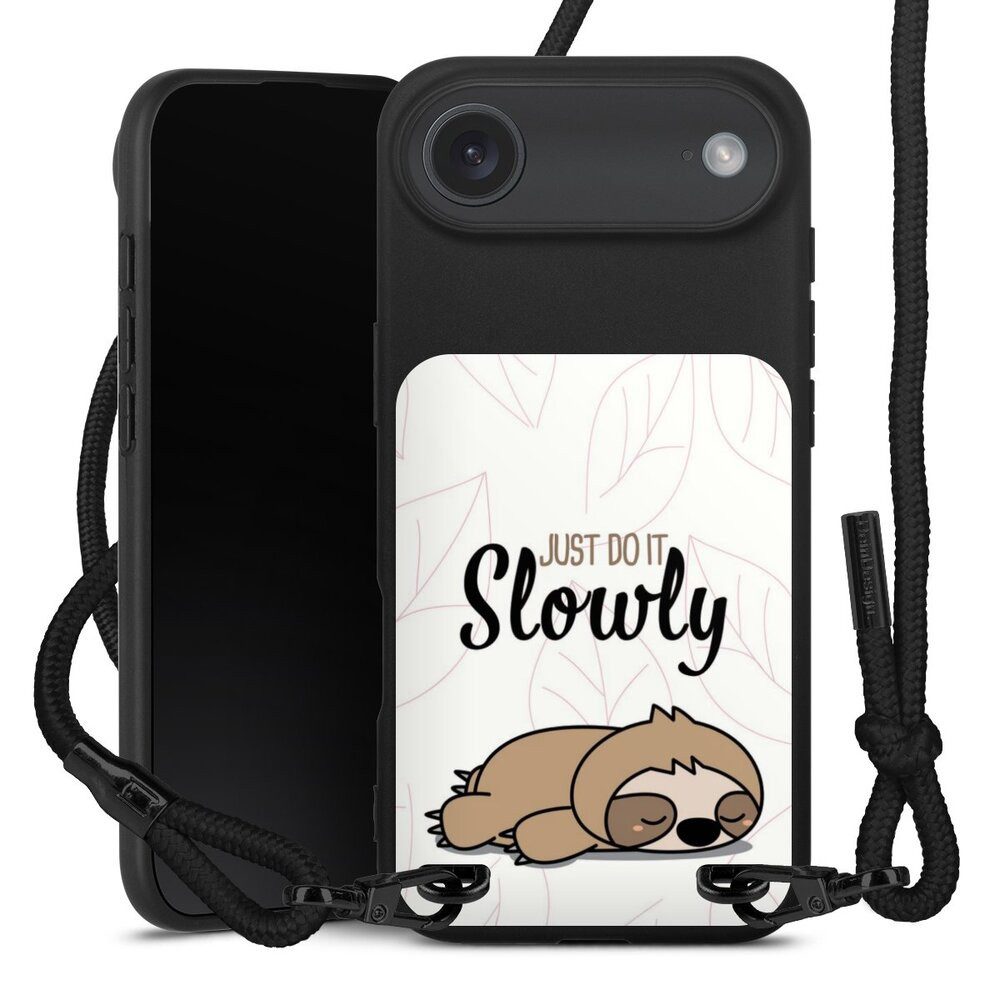 DeinDesign Handyhülle Tiere Faultier lazy sunday Just Do It Slowly Sloth, Apple iPhone Air Premium Handykette Hülle mit Band Case zum Umhängen