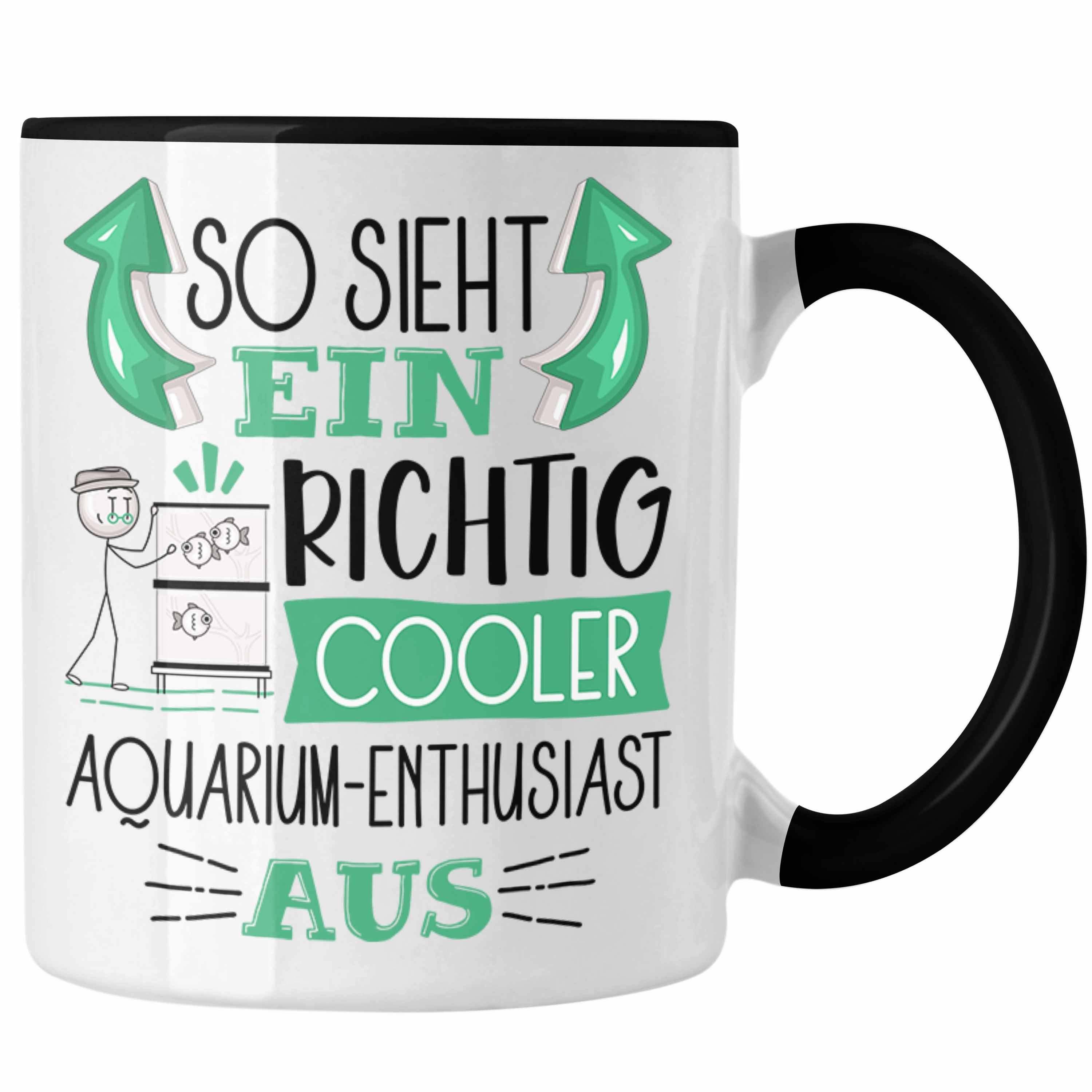 Trendation Tasse Aquarium-Enthusiast Tasse So Sieht Ein Richtig Cooler Aquarium-Enthusi Schwarz