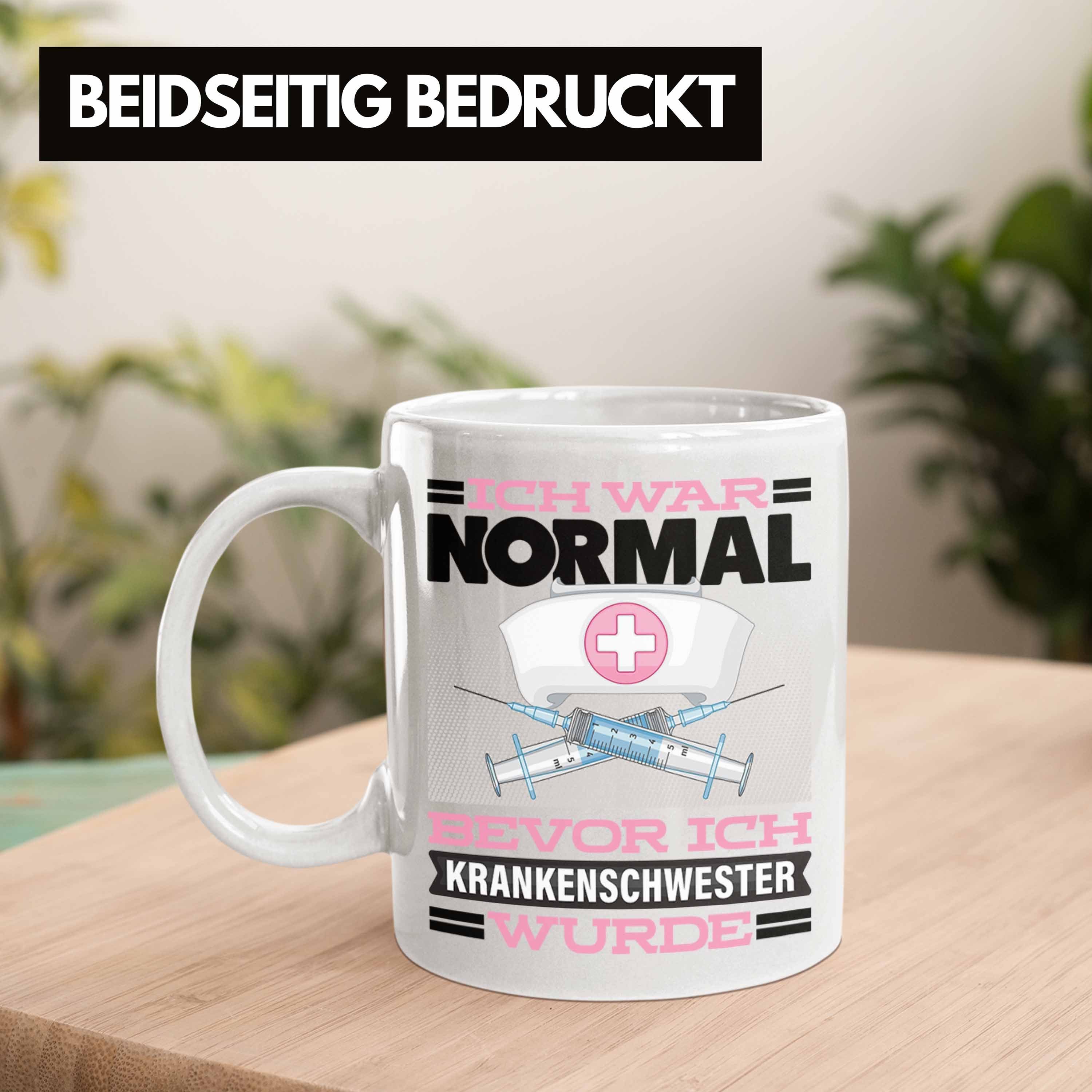 Tasse War für Krankenschwestern Spruch Weiss Krankenschwester Ich Tasse Geschenk Trendation