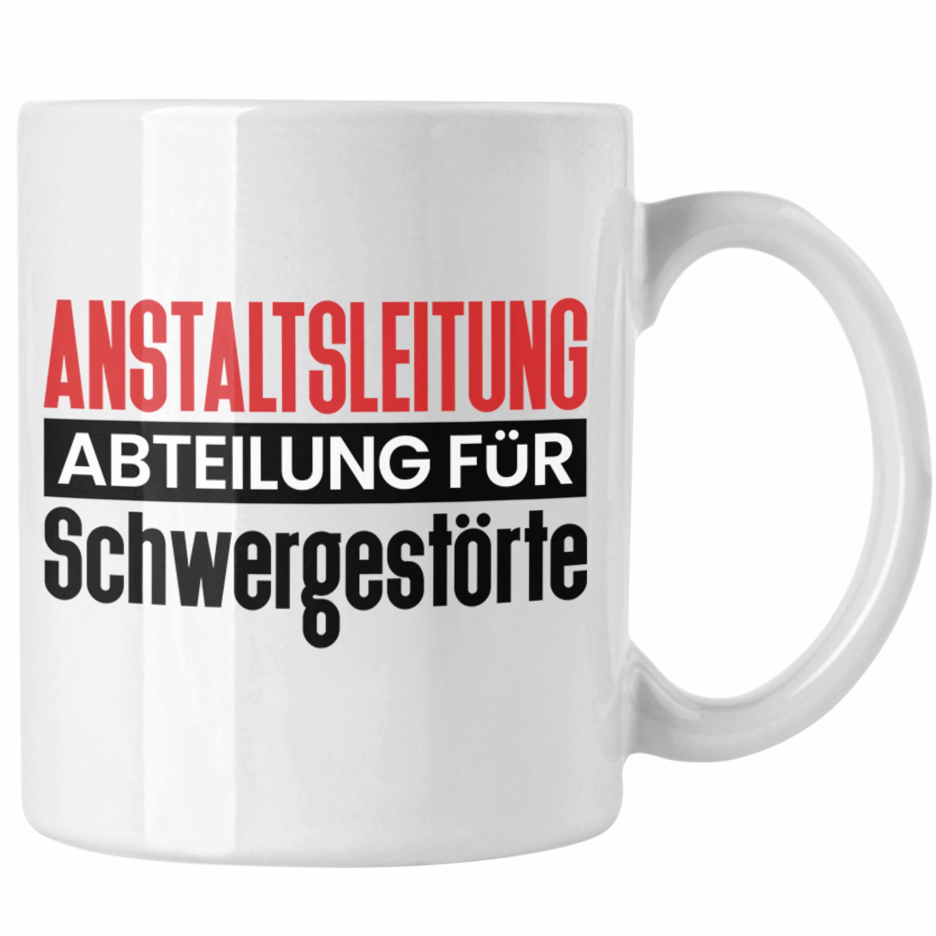 Trendation für Weiss Tasse Anstaltsleitung Chefin Schwergestörte Tasse Geschenk Hum Abteilung