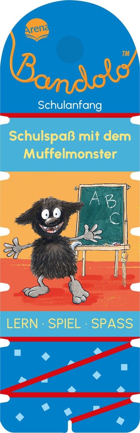 Bandolo. Schulspaß mit dem Muffelmonster / Helen Seeberg, Julia Boehme
