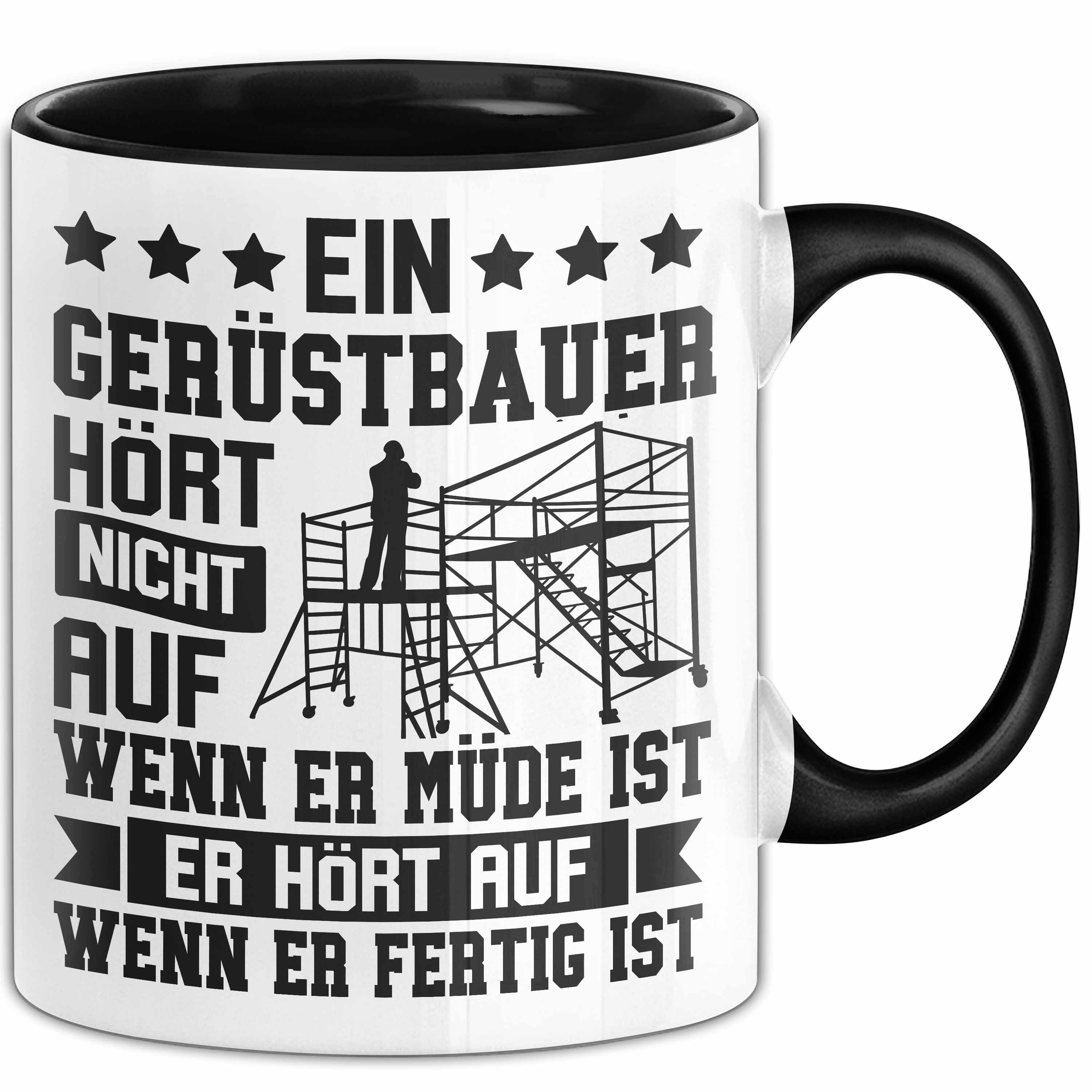 Tasse Gerüstbauer Tasse Geschenk Handwerk Ein Gerüstbauer Hört Nicht Auf Wen