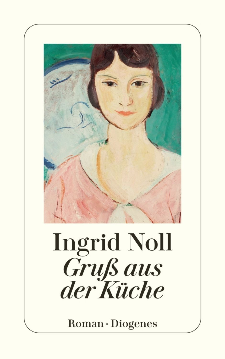 Gruß aus der Küche / Ingrid Noll