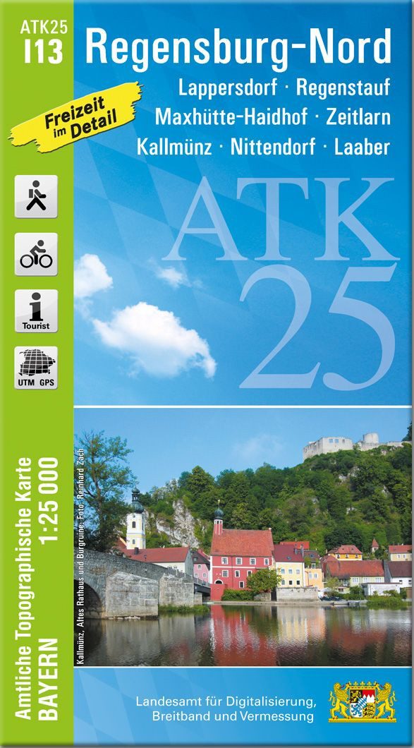 ATK25-I13 Regensburg-Nord (Amtliche Topographische Karte 1:25000) Lapp / diverse, Lappersdorf, Regenstauf, Maxhütte-Haidhof, Zeitlarn, Kallmünz, Nittendorf, Laaber, X