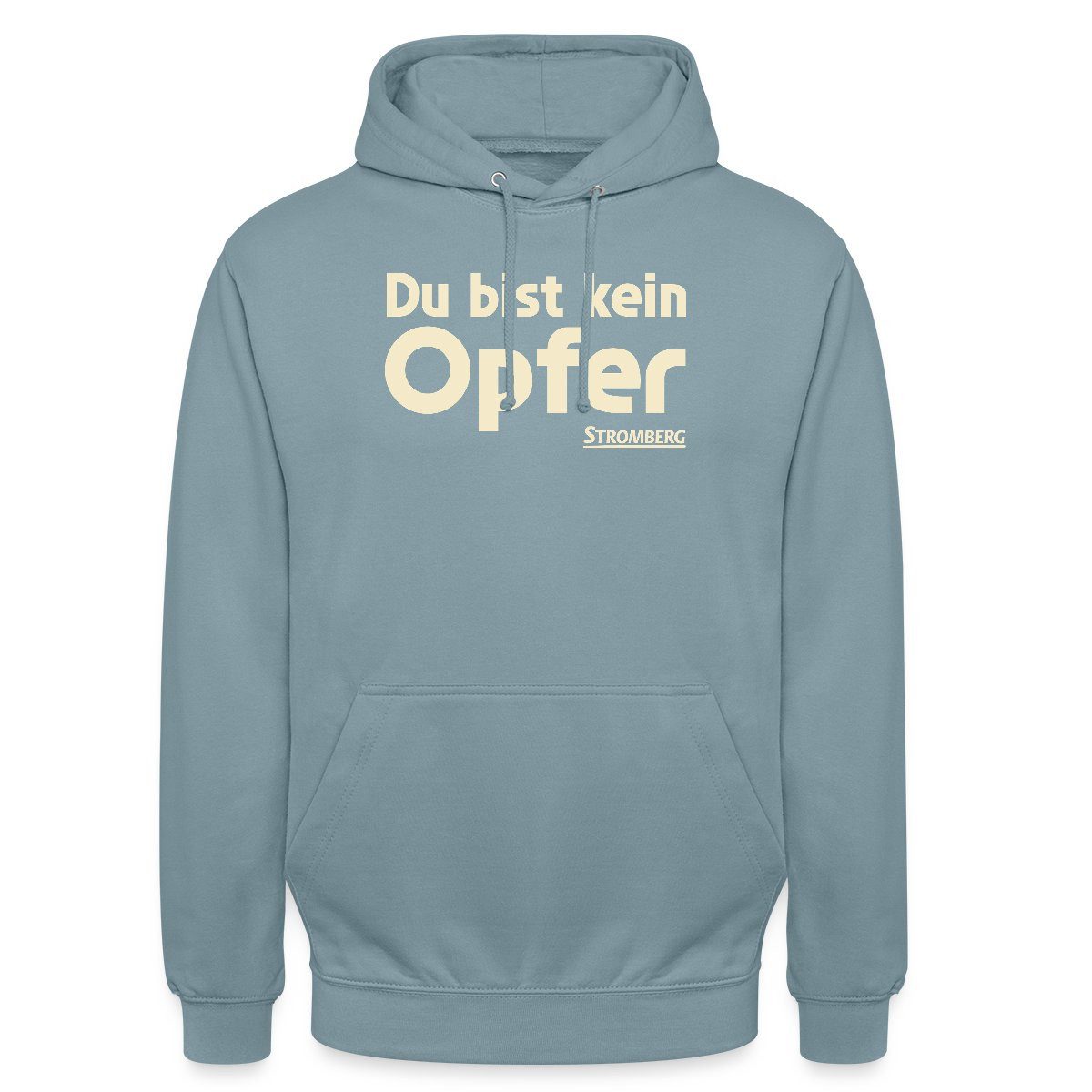 Hoodie Stromberg Mit Spruch Du Bist Kein Opfer Unisex Hoodie