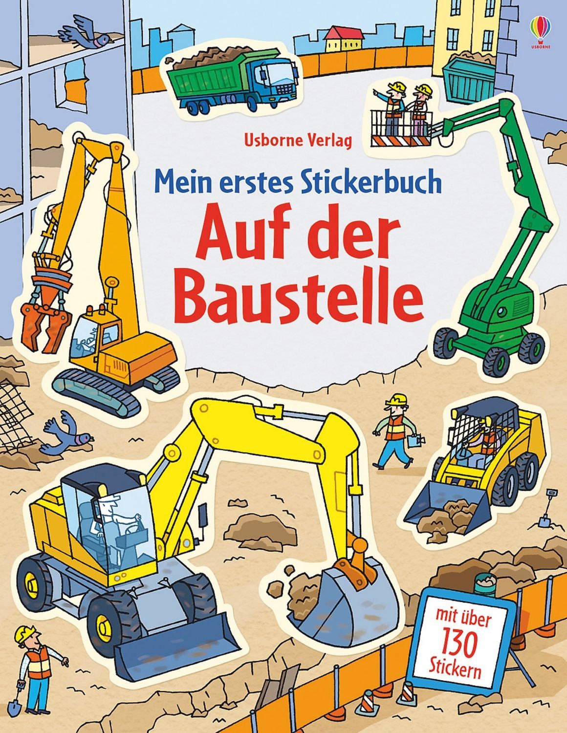 Mein erstes Stickerbuch: Auf der Baustelle / Jessica Greenwell