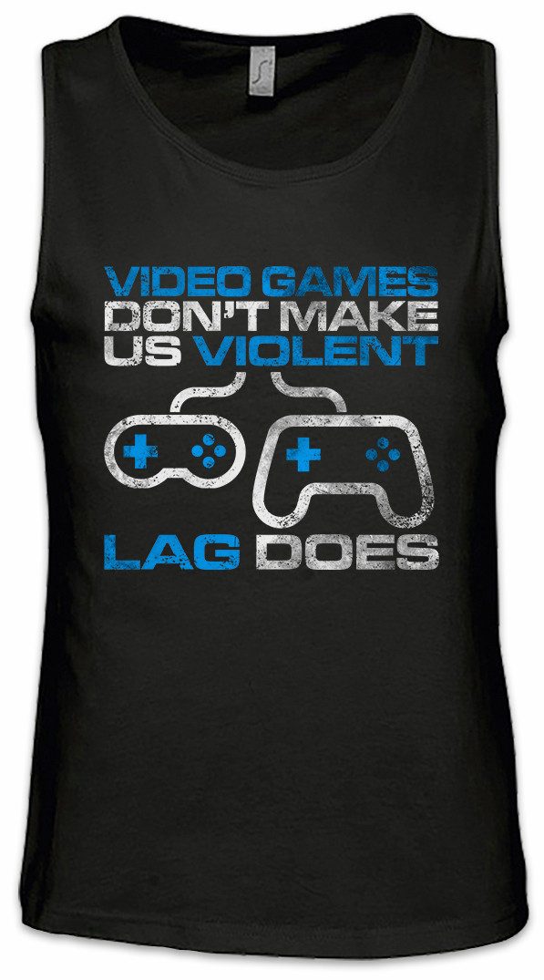 Tanktop Video Games Don't Make Us Violent Ärmelloses T-Shirt Lvl. Lvl Gamer