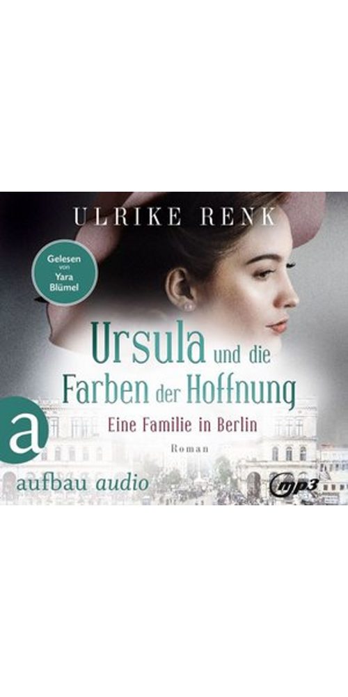 Aufbau Verlag Hörbuch Ursula und die Farben der Hoffnung, (1-St)