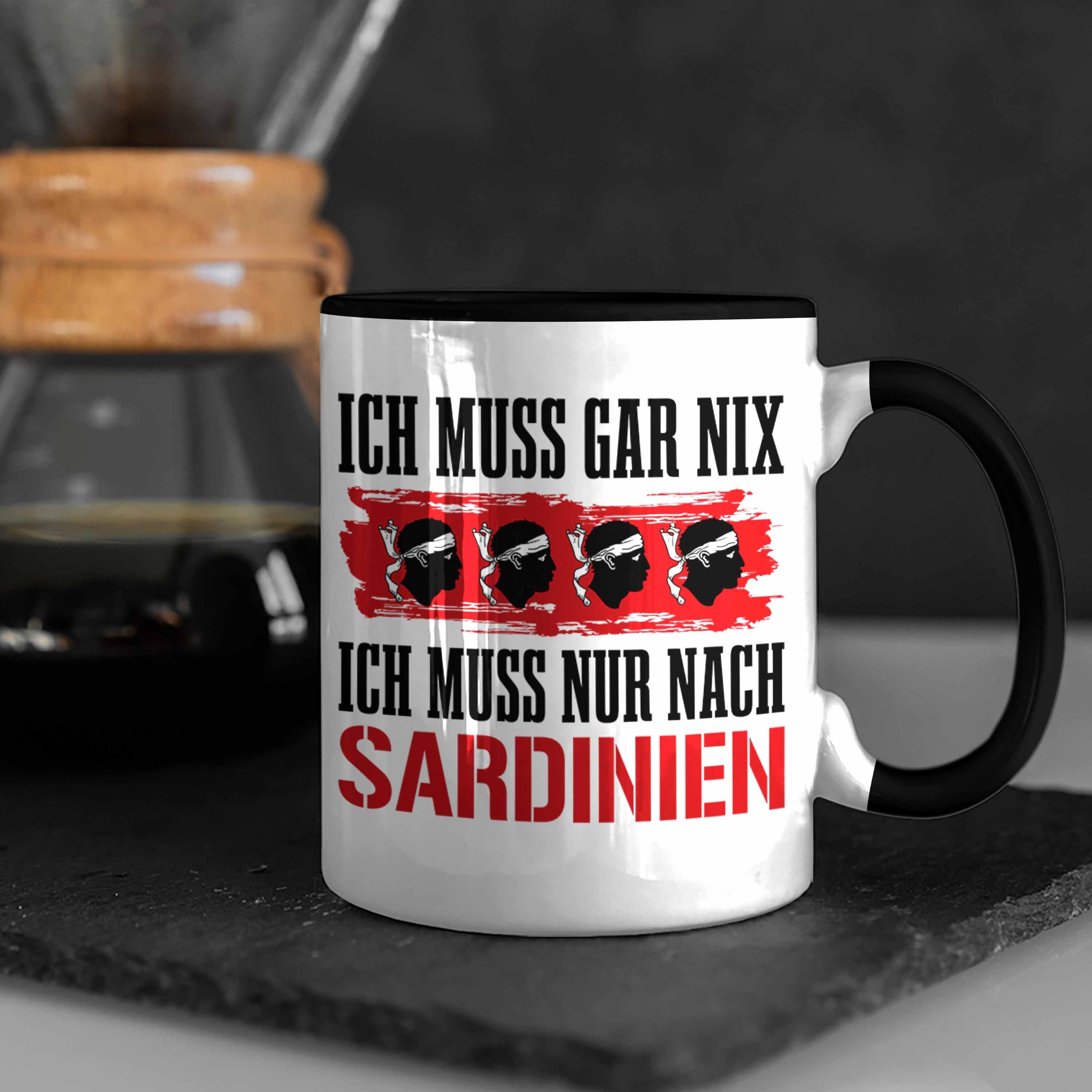 Trendation Schwarz Tasse Ich Sardinien Sardinien Nur Nix Gar Nach Geschenk Muss Ich Muss Tasse