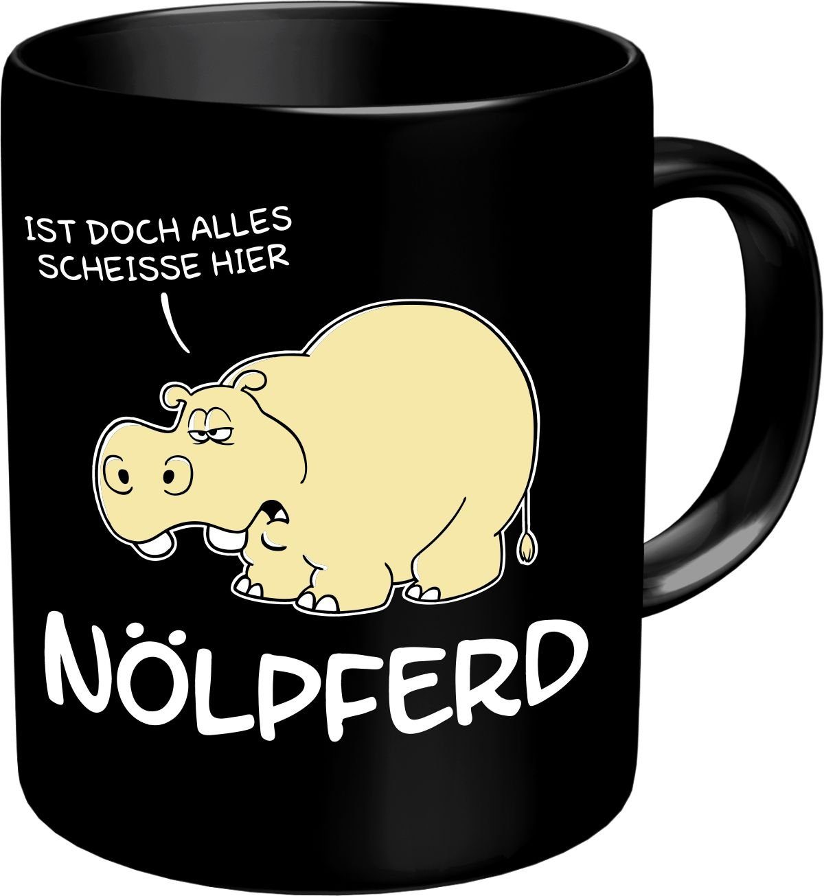 Tasse Kaffeebecher für Nörgler: Nölpferd
