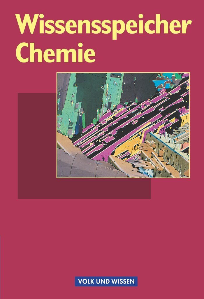 Schulbuch Wissensspeicher Chemie - Nachschlagewerk Karl-Heinz Wünsch, Manfred Zettler, Ursula Sommer