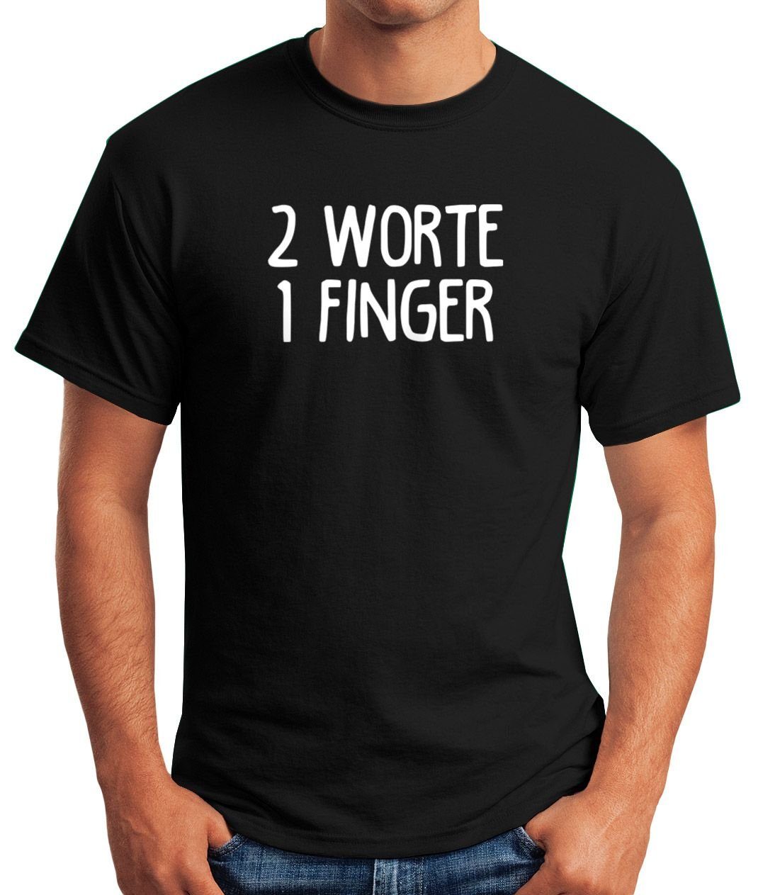 MoonWorks Print-Shirt Herren T-Shirt Spruch Print 2 mit Moonworks® Worte 1 Finger Fun-Shirt