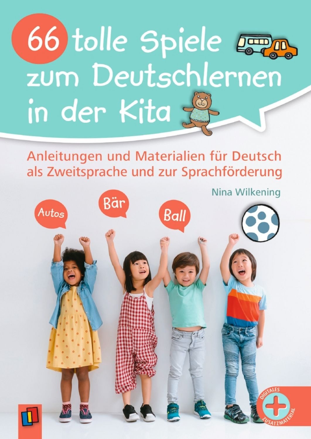 66 tolle Spiele zum Deutschlernen in der Kita / Nina Wilkening