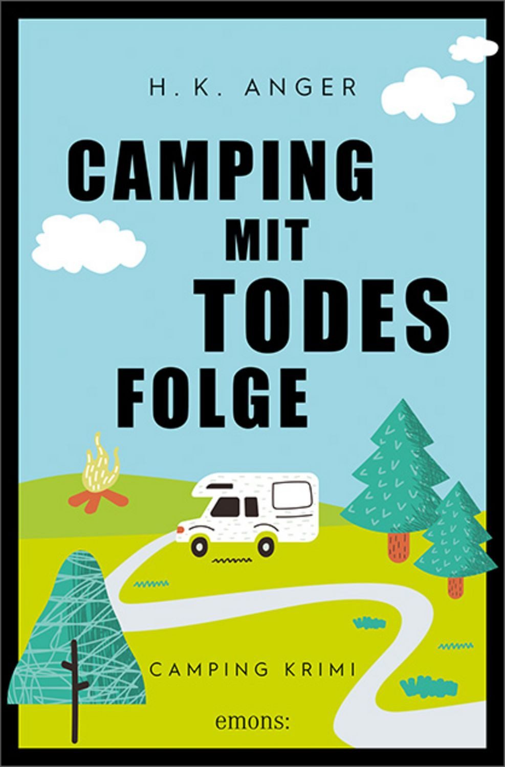 Camping mit Todesfolge / H. K. Anger