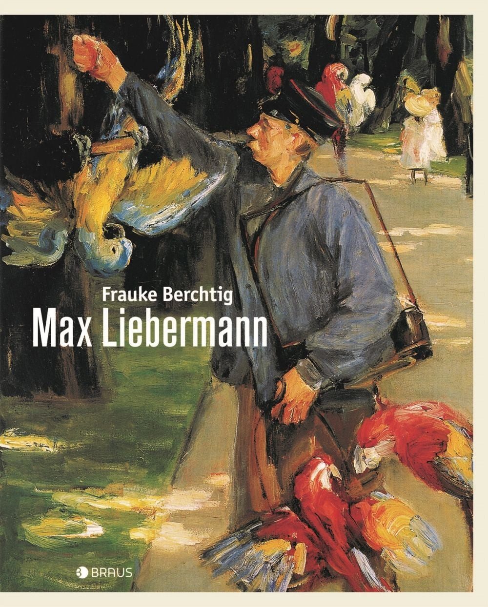 Max Liebermann / Frauke Berchtig, Eine Biografie in Bildern