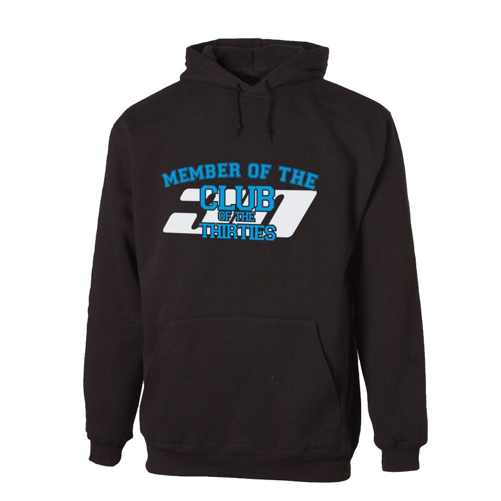 Hoodie 30 – Member of the Club of Thirties