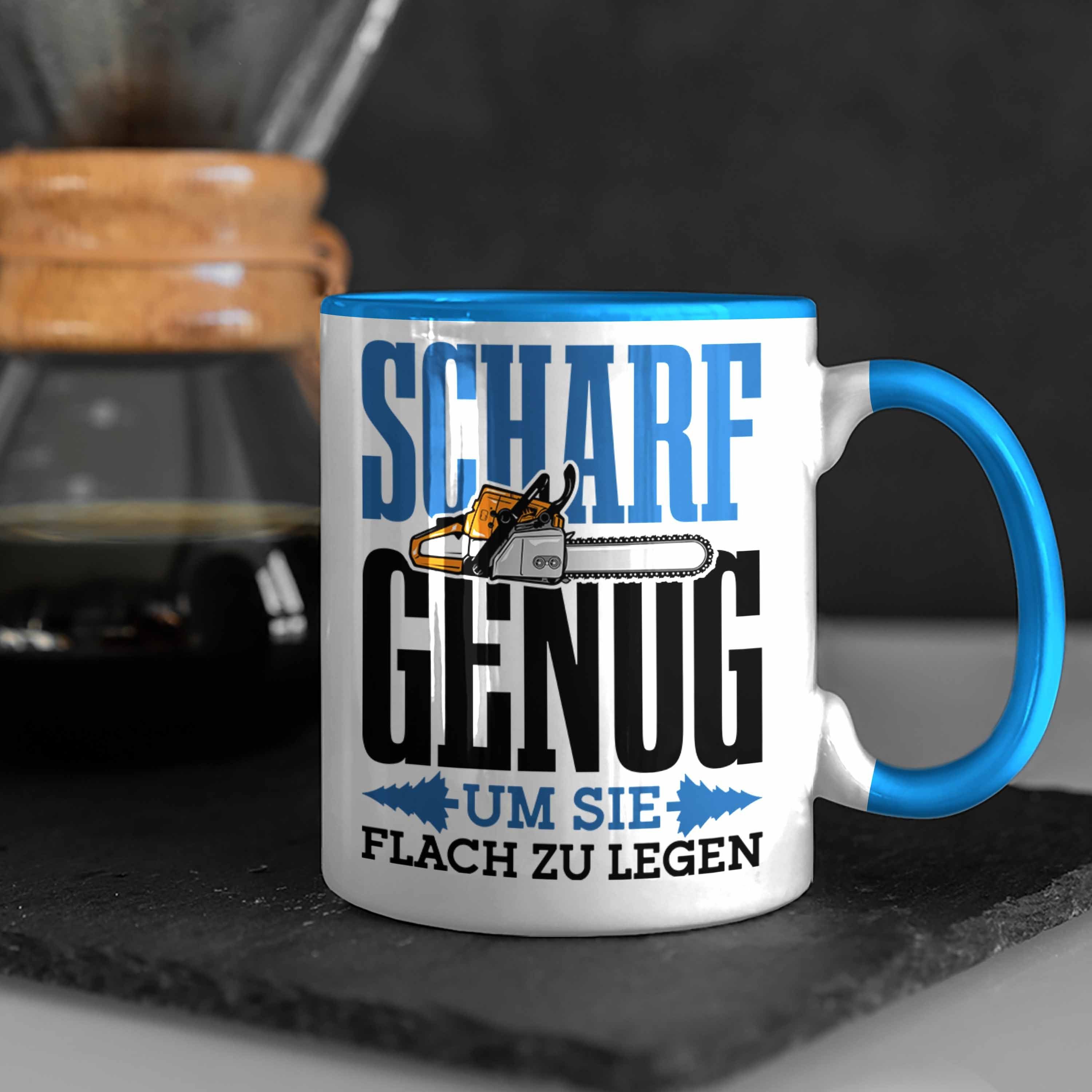 Trendation Tasse Tasse für Waldarbeiter Holzspäne "Scharf Zu Genug Um Alle Flach Sie Le Blau