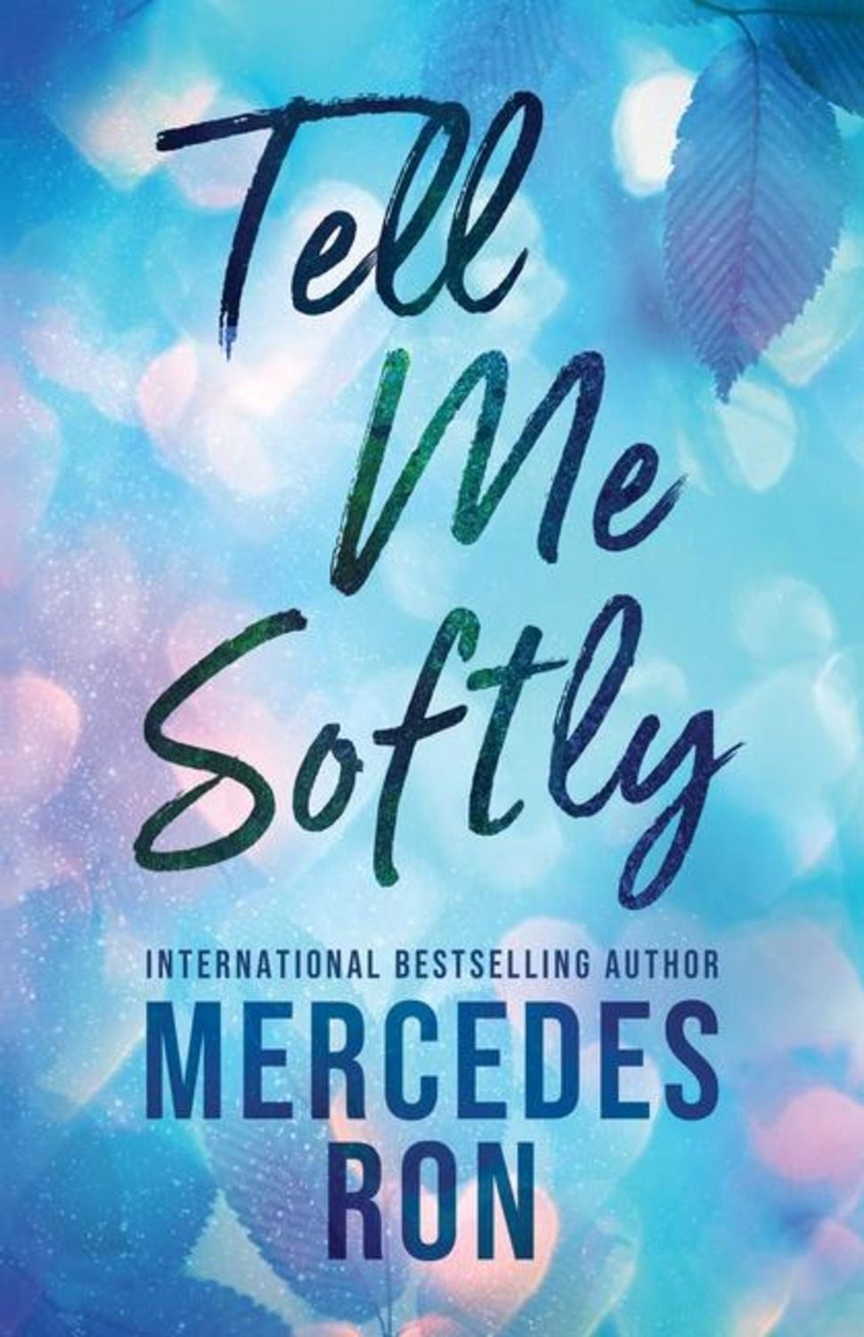 Tell Me Softly / Mercedes Ron