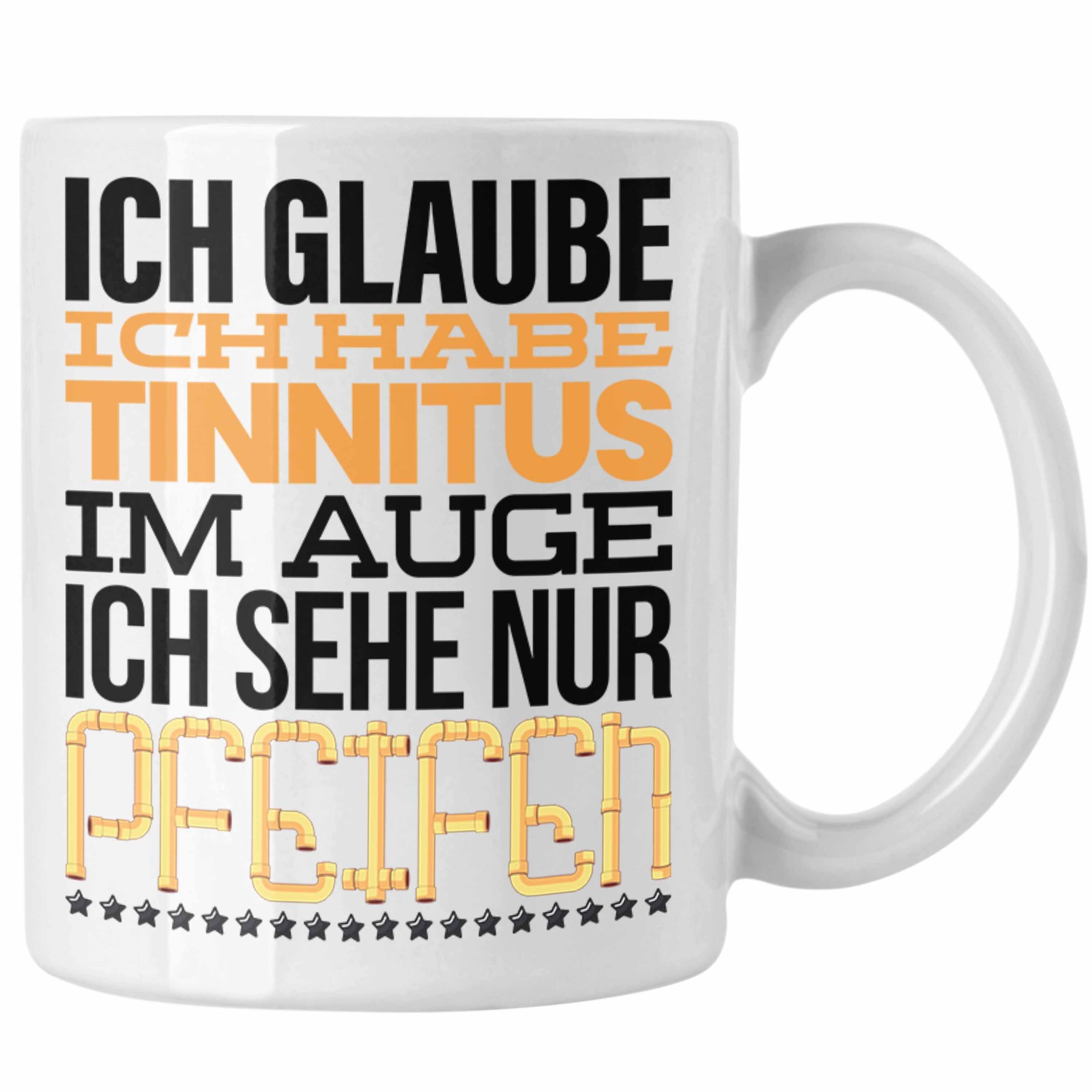Trendation Tasse Lustige Tasse Spruch Ich Glaube Ich Habe Tinitus Im