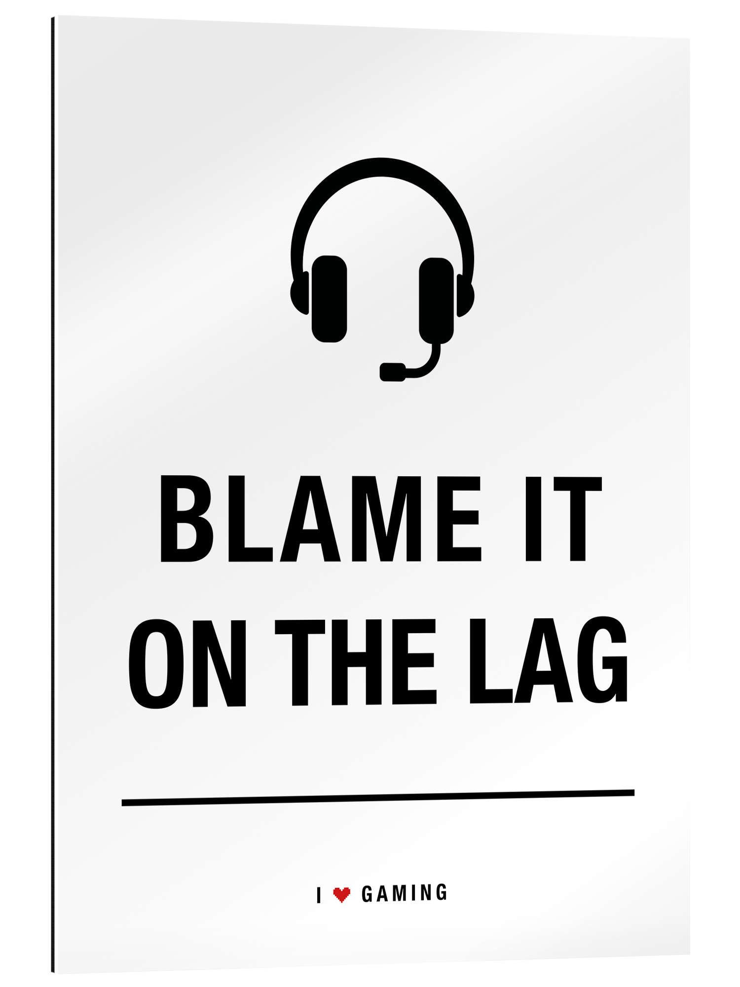 Posterlounge Wandbild Blame it on the LAG, Typobox, erhältlich als Poster, Leinwandbild, Wandsticker oder Acrylglasbild