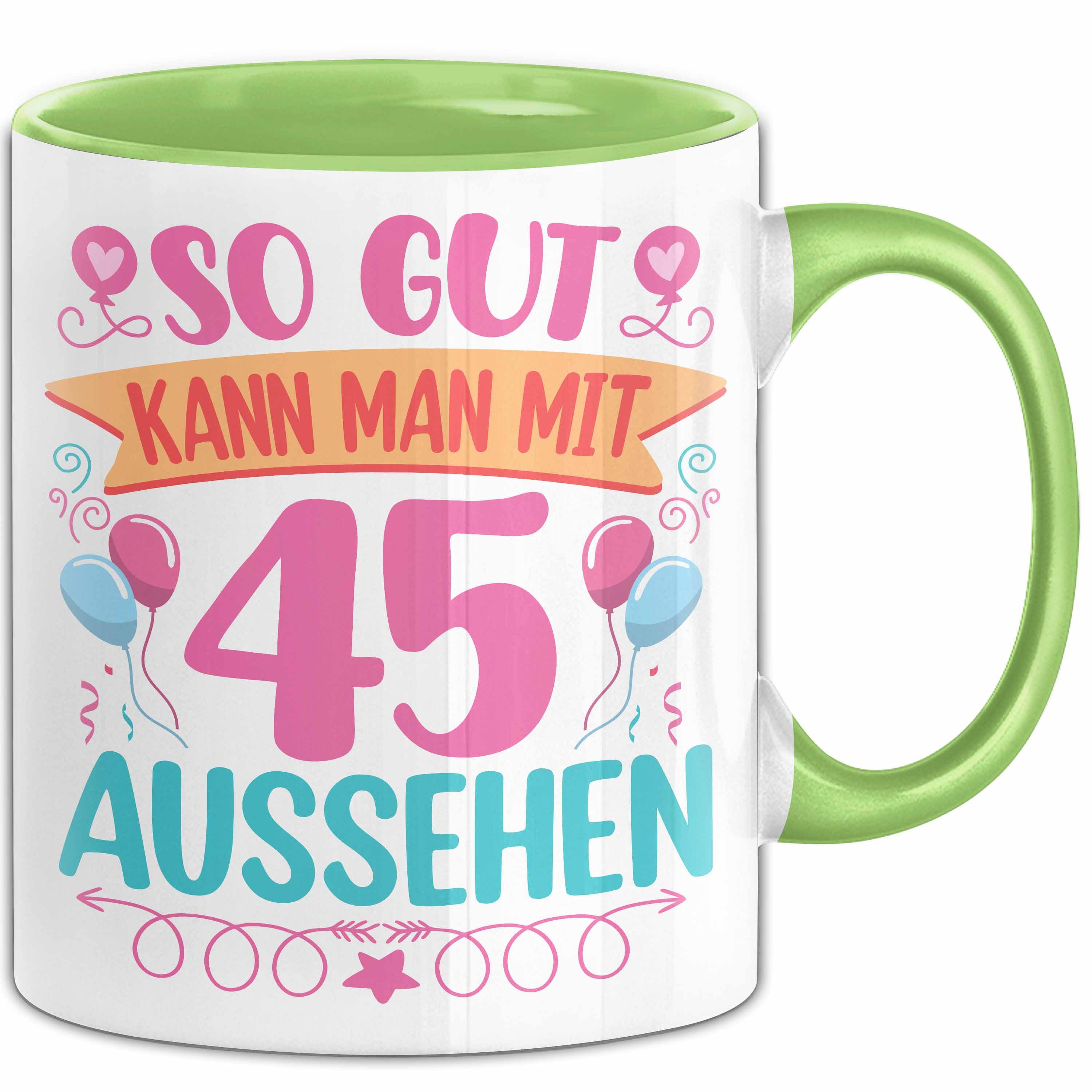 Trendation Tasse 45er Geburtstag Tasse Geschenk Frauen So Gut Kann Man Mit 45 Aussehe