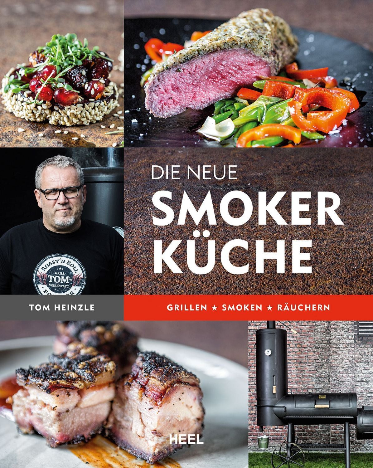 Kochbuch Die neue Smoker-Küche Grillen - Smoken - Räuchern Tom Heinzle