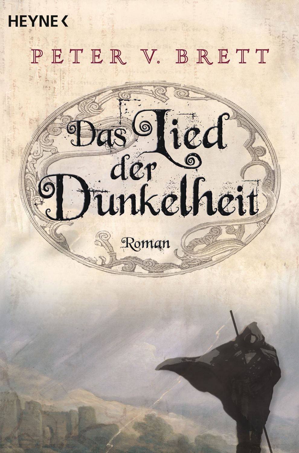 Das Lied der Dunkelheit / Dämonenzyklus Bd. 1 / Peter V. Brett, Roman