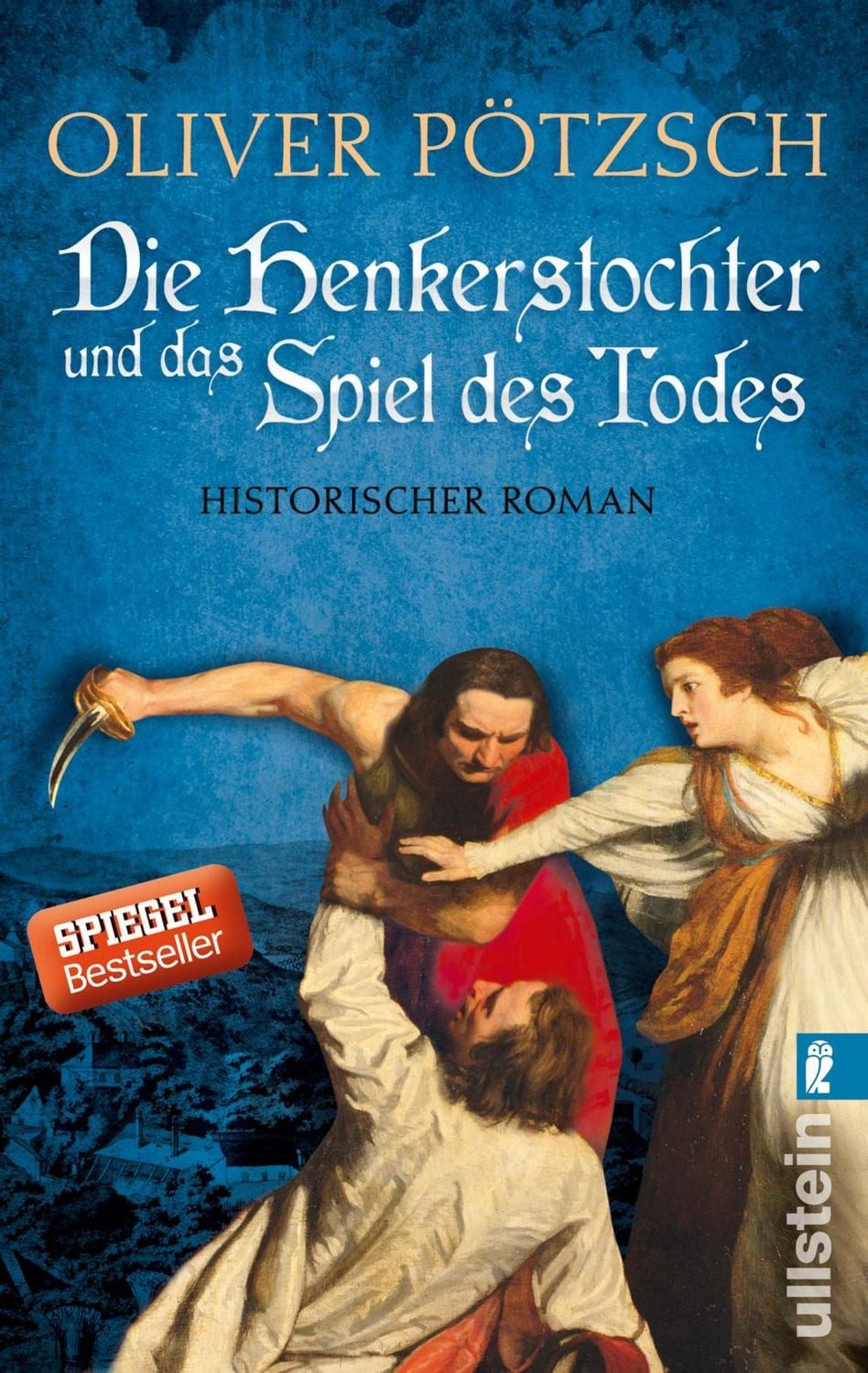 Die Henkerstochter und das Spiel des Todes / Oliver Pötzsch