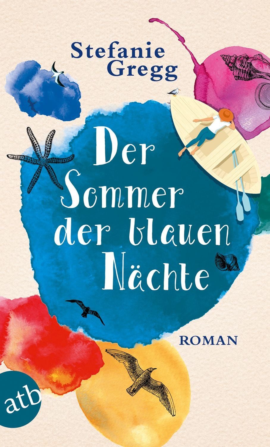 Der Sommer der blauen Nächte / Stefanie Gregg