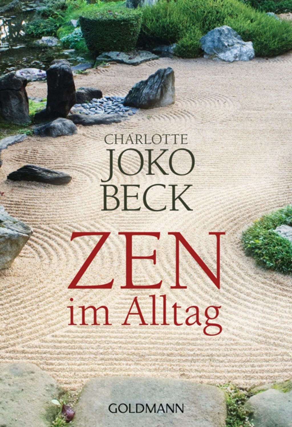 Zen im Alltag / Charlotte Joko Beck
