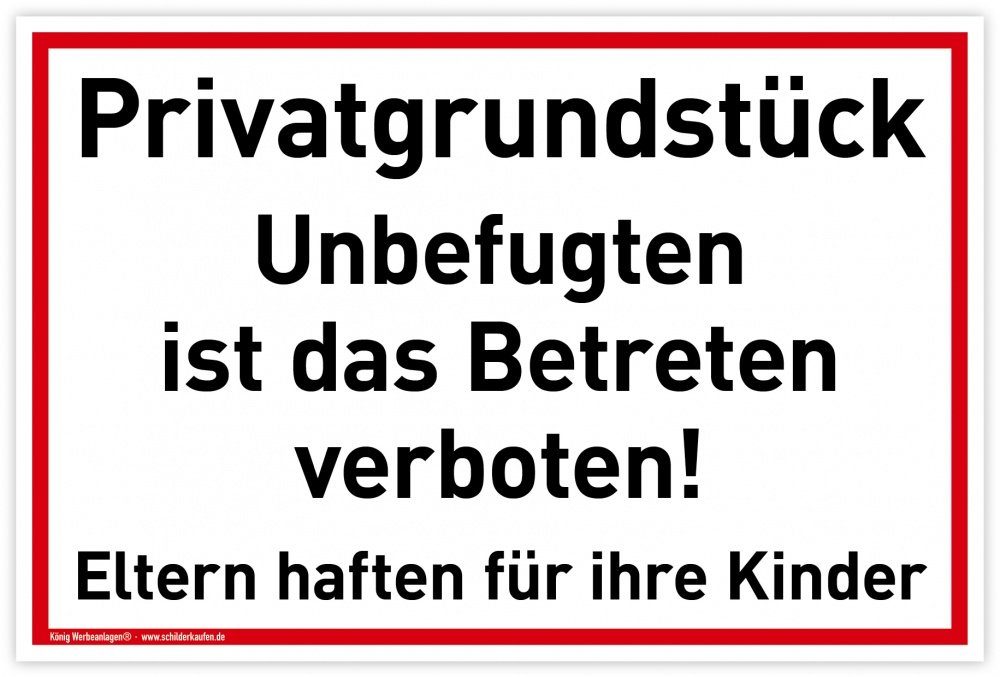 König Werbeanlagen Hinweisschild Schild Privatgrundstück, PVC 30 x 20 cm, Unbefugten ist das Betreten