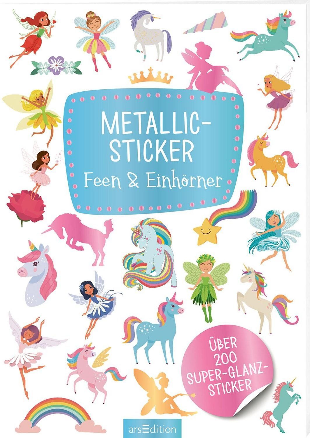 Sticker Metallic-Sticker – Feen & Einhörner Über 200 Super-Glanz-Sticker