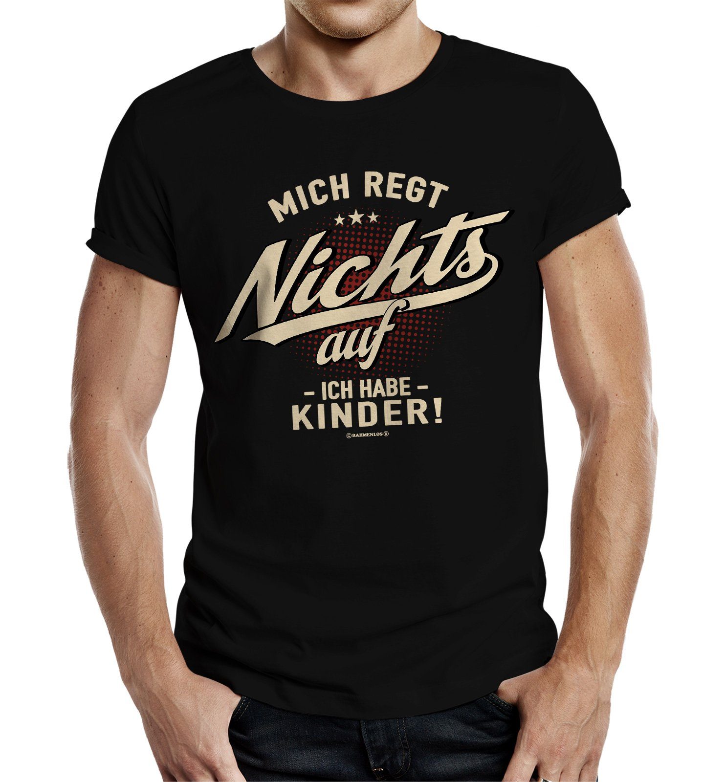 RAHMENLOS® T-Shirt Geschenk für Väter und Mütter - mich regt nichts auf, ich habe Kinder