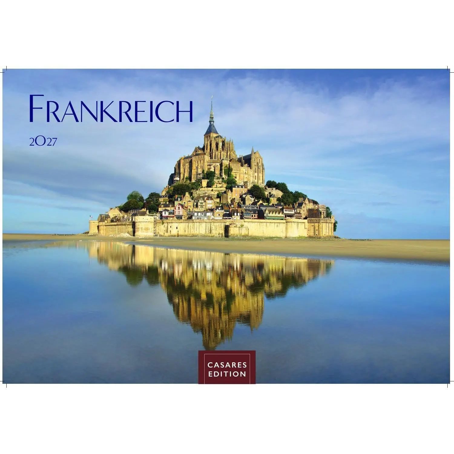 Wandkalender Frankreich Kalender 2027 - Wandkalender, Fotokalender Frankreich...