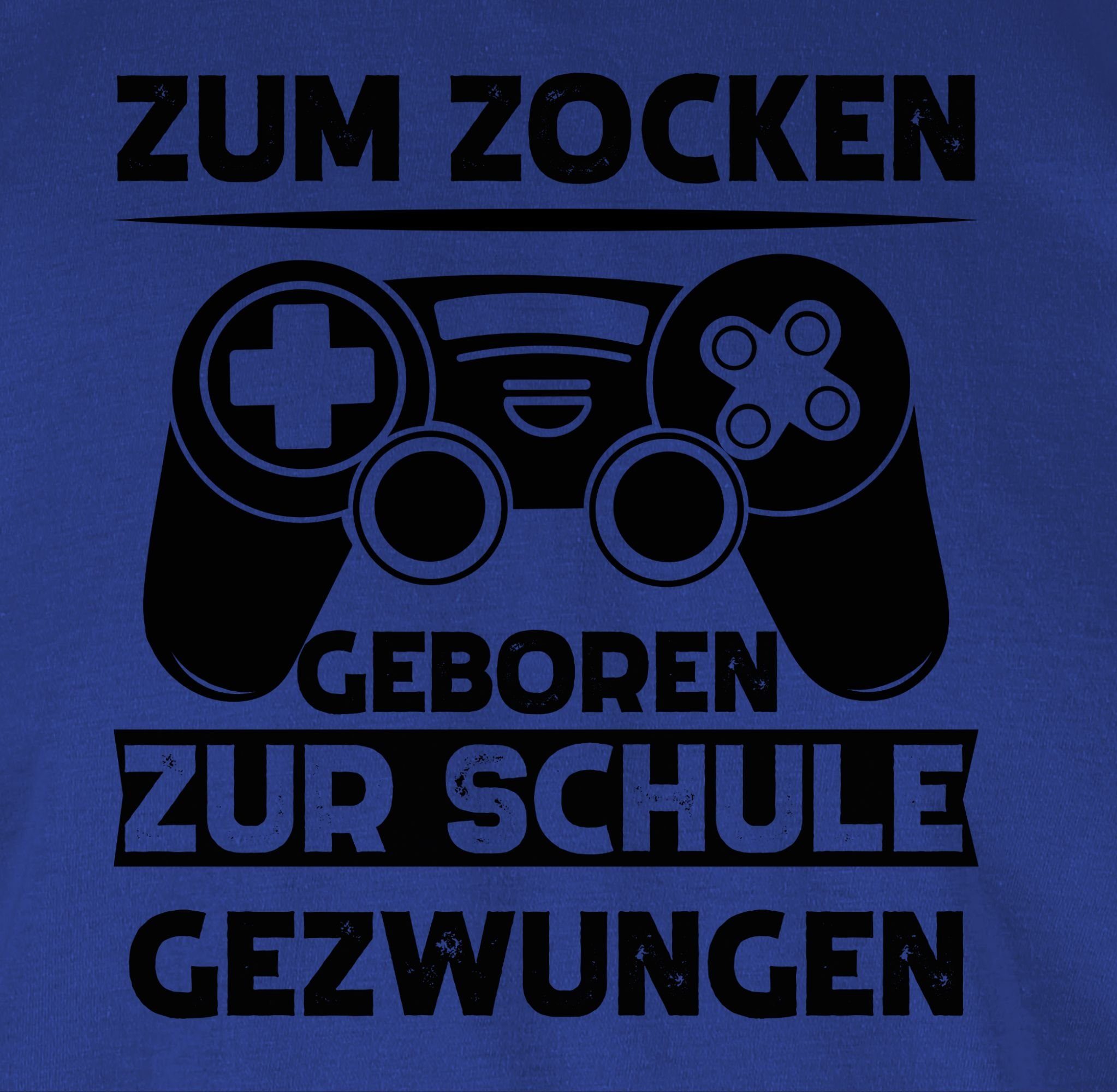 Royalblau Nerd gezwungen 2 zocken Geschenke zur T-Shirt Schule Zum Shirtracer geboren