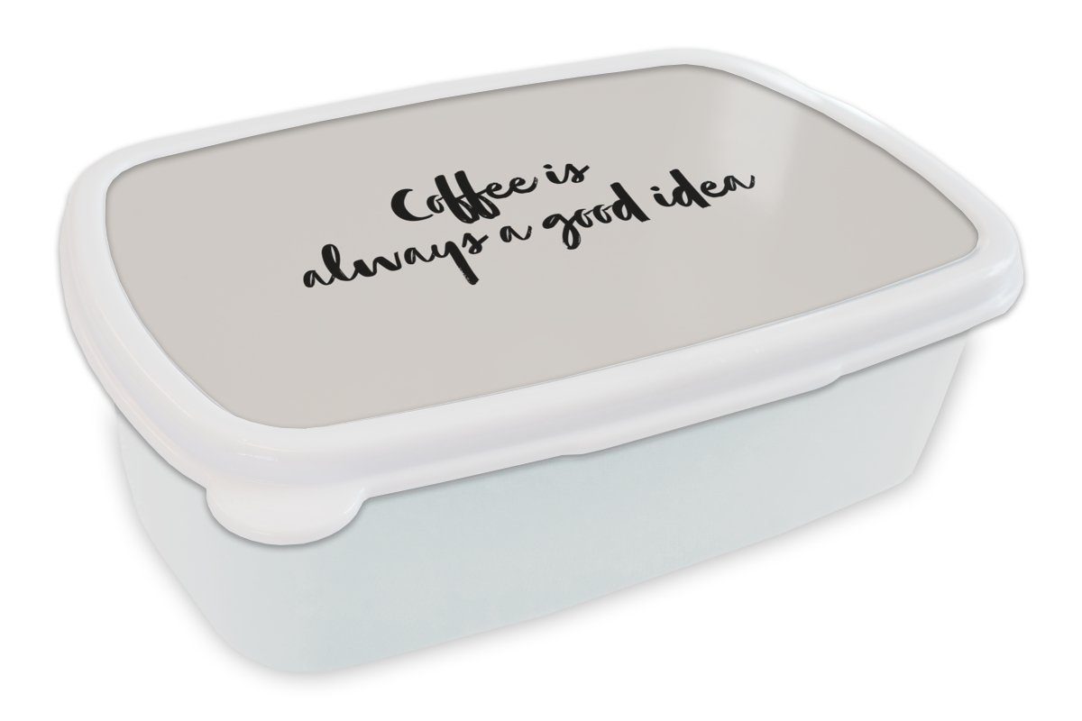 MuchoWow Lunchbox Zitate - Kaffee ist immer eine gute Idee - Sprichwörter - Kaffee, Kunststoff, (2-tlg), Brotbox für Kinder und Erwachsene, Brotdose, für Jungs und Mädchen weiß