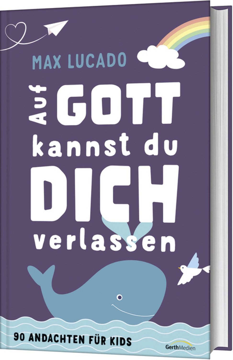 Auf Gott kannst du dich verlassen / Max Lucado, Tama Fortner