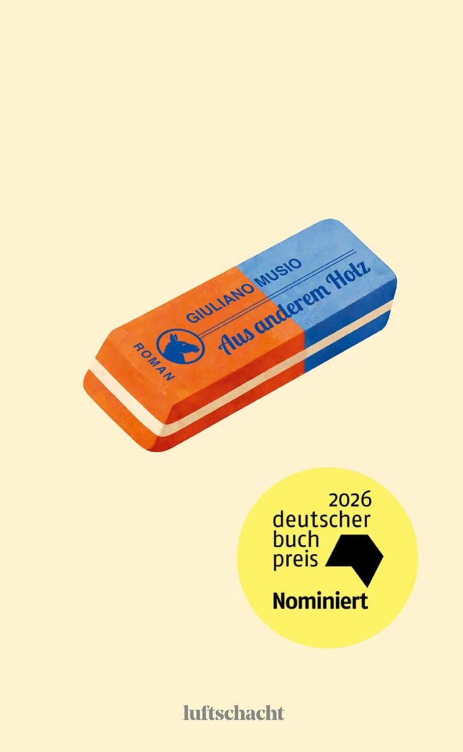 Aus anderem Holz / Giuliano Musio, Deutscher Buchpreis