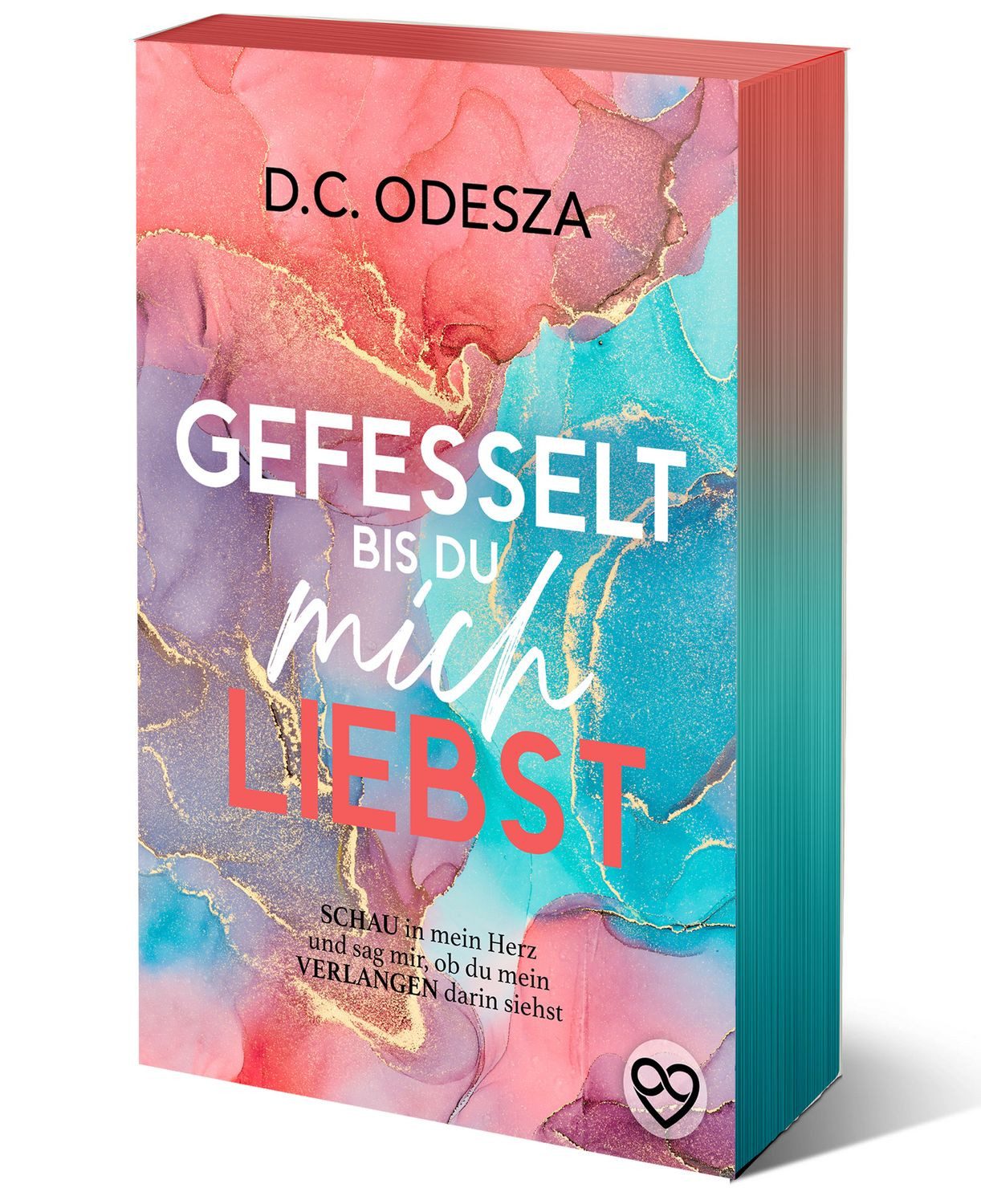 Belletristik Gefesselt Bis Du Mich Liebst D.C. Odesza