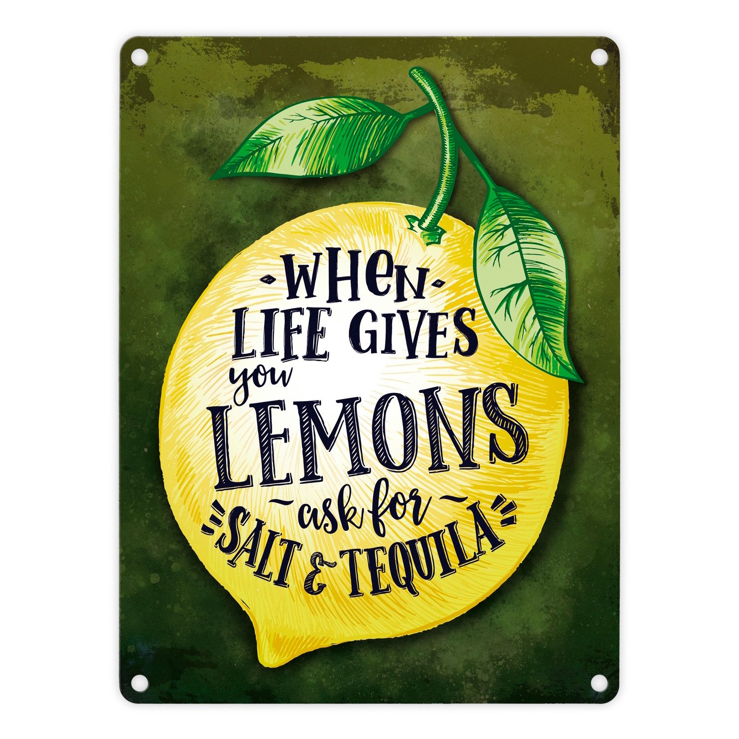 Metallschild Metallschild mit Spruch: When Life gives you Lemons Blechschild Schild