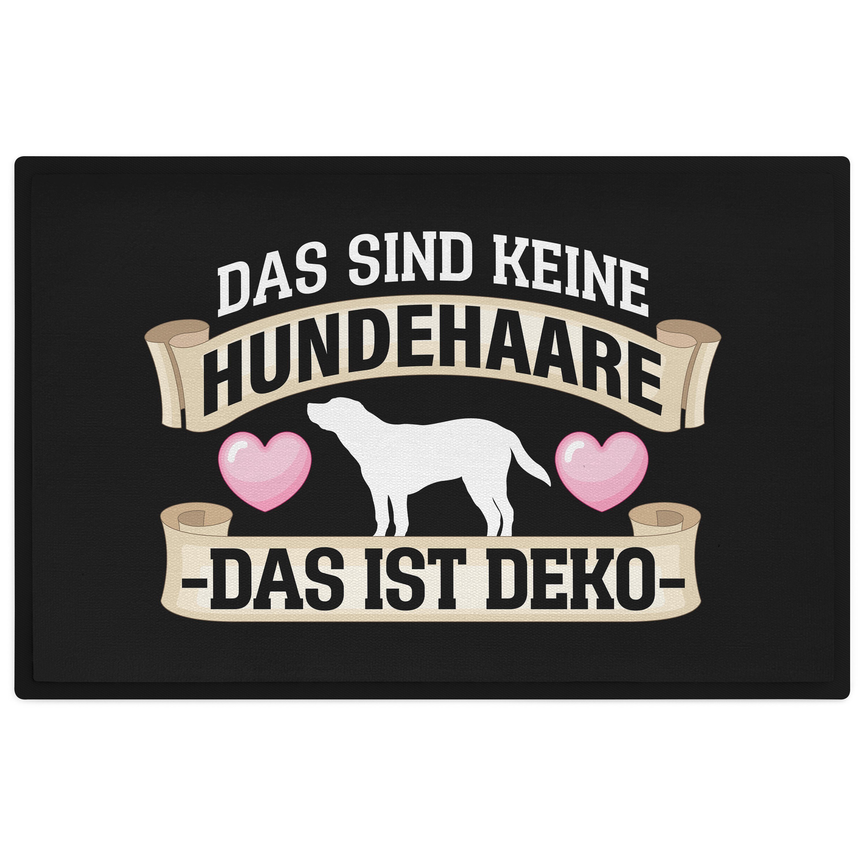 Keine Deko Ge, Fußmatte Das Sind Trendation Spruch Hundehaare Hund Ist Lustige Fußmatte Das