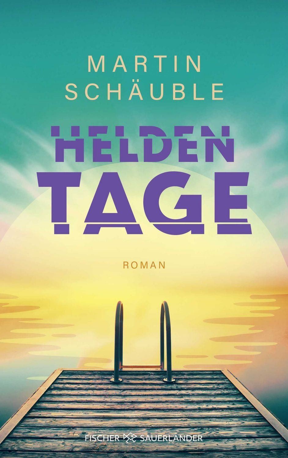 Heldentage / Martin Schäuble, Drei Freunde, eine Flucht und ein unvergesslicher Roadtrip. Ein Coming-of-Age-Roman ab 12 Jahren