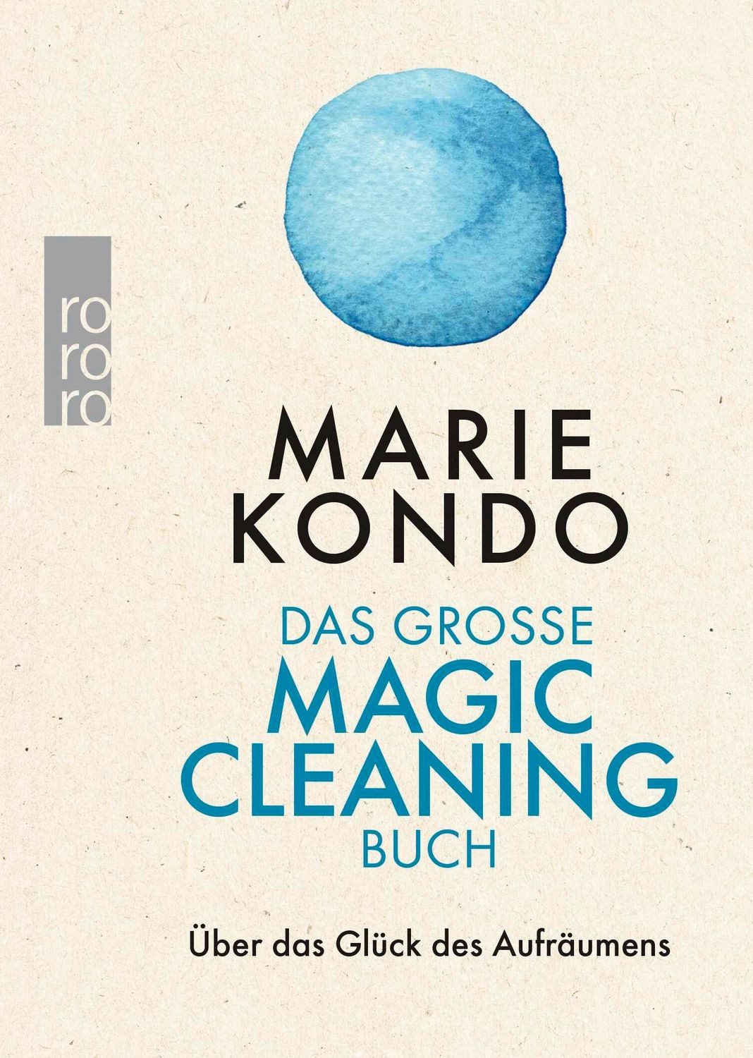 Das große Magic-Cleaning-Buch / Marie Kondo